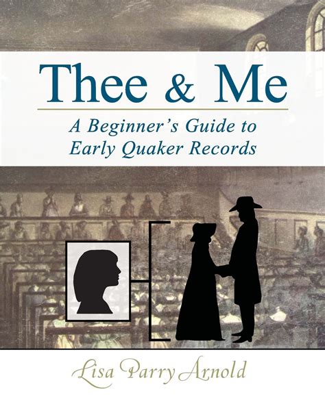 thee and me a beginners guide to early quaker records PDF