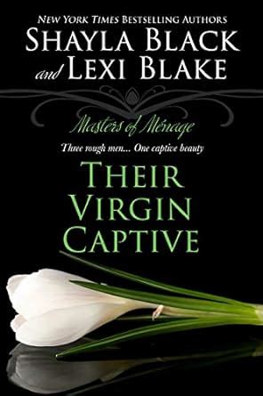 their virgin captive masters of menage book 1 Epub