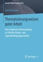 thematisierungsweisen guter arbeit untersuchung jugendwohngruppenarbeit PDF