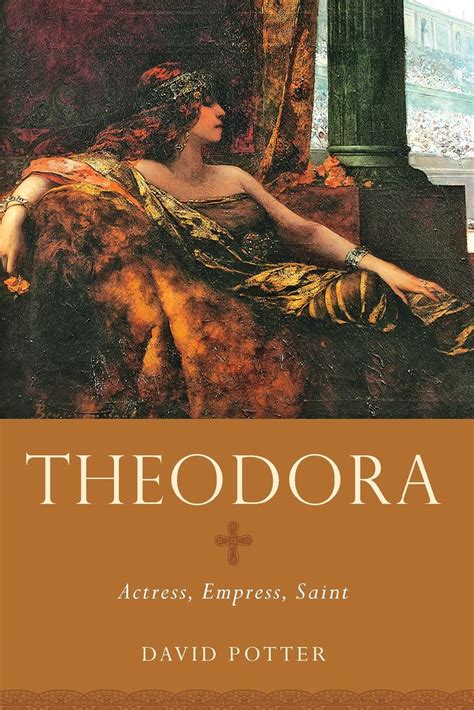 theodora actress empress saint women in antiquity PDF