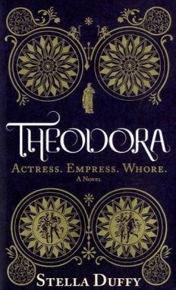 theodora actress empress whore a novel Kindle Editon