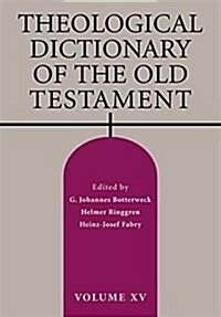 theological dictionary of the old testament vol 15 Kindle Editon