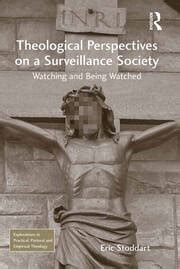 theological perspectives on a surveillance society theological perspectives on a surveillance society Reader