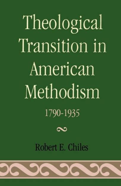 theological transition in american methodism 1790 1935 Epub