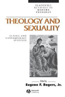 theology and sexuality classic and contemporary readings Reader