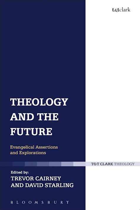 theology future evangelical assertions explorations PDF