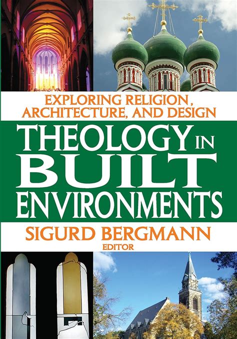 theology in built environments exploring religion architecture and design PDF