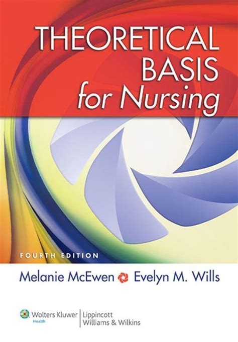 theoretical basis for nursing 4th edition Reader