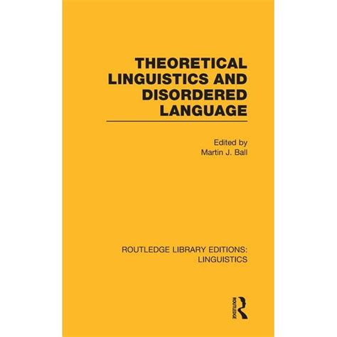 theoretical linguistics disordered language rle Reader