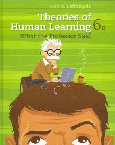 theories of human learning 6ed cengagebrain access Kindle Editon