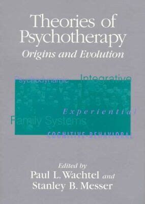 theories of psychotherapy origins and evolution Epub