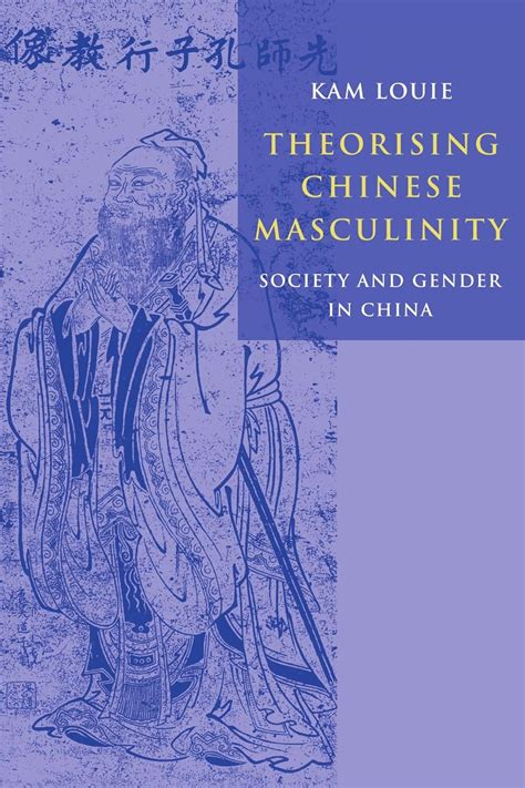 theorising chinese masculinity society and gender in china Kindle Editon