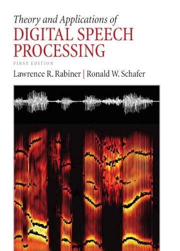 theory and applications of digital speech processing Kindle Editon