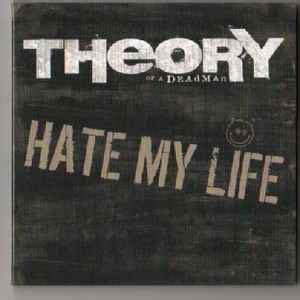 theory of a deadman hate my life