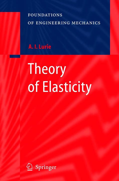 theory of elasticity foundations of engineering mechanics Reader