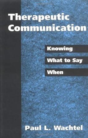 therapeutic communication knowing what to say when Epub