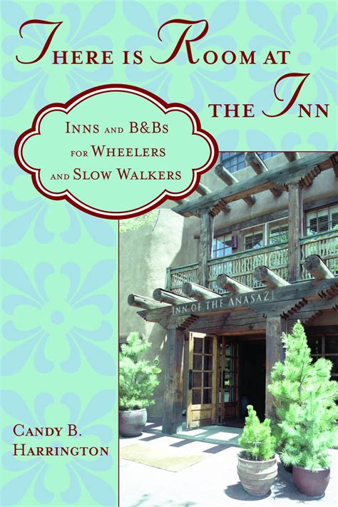 there is room at the inn inns and bandbs for wheelers and slow walkers Epub