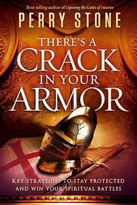 theres a crack in your armor key strategies to stay protected and win your spiritual battles Reader