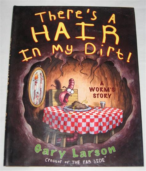 theres a hair in my dirt a worms story Epub
