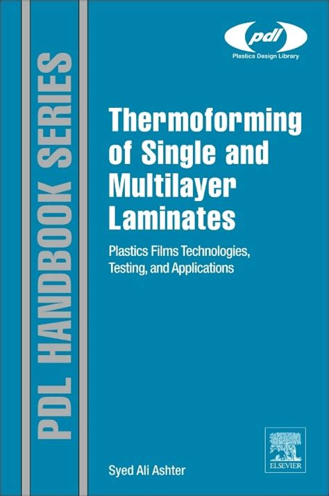 thermoforming single multilayer laminates technologies Kindle Editon