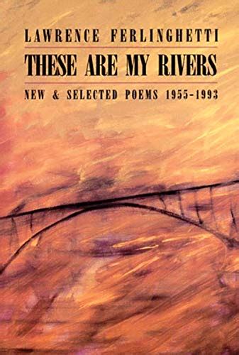 these are my rivers new and selected poems 1955 1993 Kindle Editon
