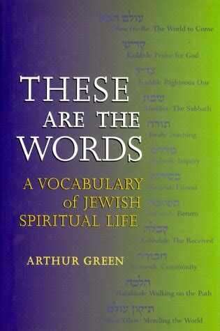 these are the words a vocabulary of jewish spiritual life Reader