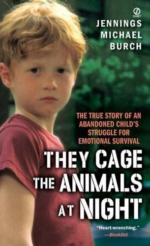 they cage the animals at night complete Reader