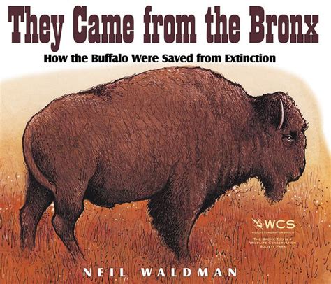 they came from the bronx how the buffalo were saved from extinction Epub