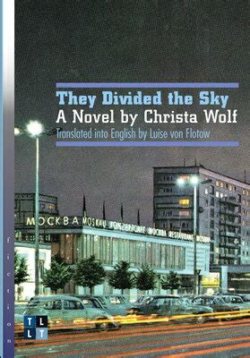 they divided the sky a novel by christa wolf Kindle Editon