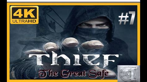Thief Great Safe Walkthrough
