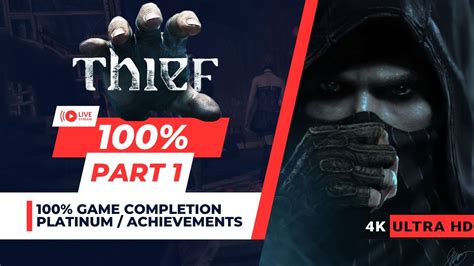Thief Platinum Walkthrough
