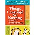 things i learned from knitting whether i wanted to or not Reader