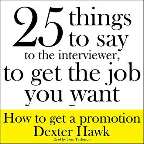 things say interviewer want promotion Kindle Editon