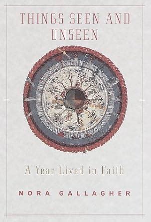 things seen and unseen a year lived in faith Epub