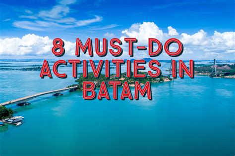 things to do in batam island