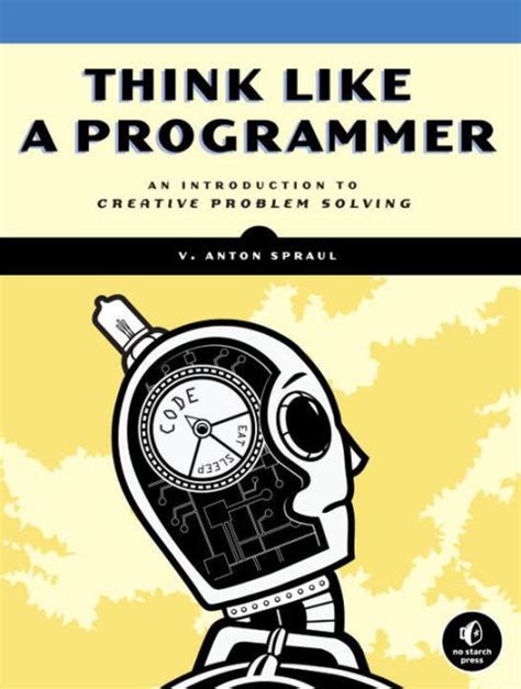 think like a programmer an introduction to creative problem solving PDF