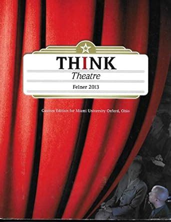 think theatre felner pdf Kindle Editon