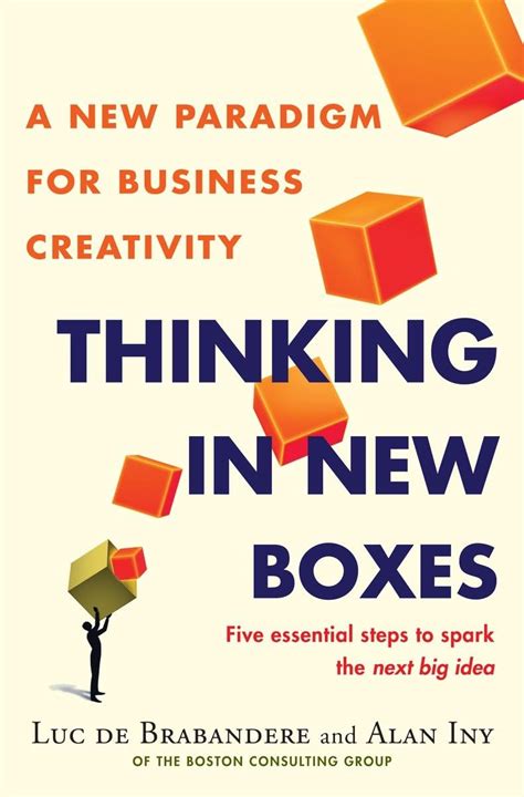 thinking in new boxes a new paradigm for business creativity Doc