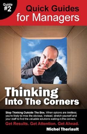 thinking into the corners quick guides for managers Reader