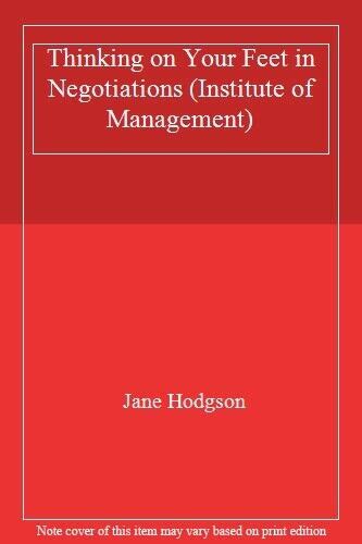 thinking on your feet in negotiations institute of management PDF