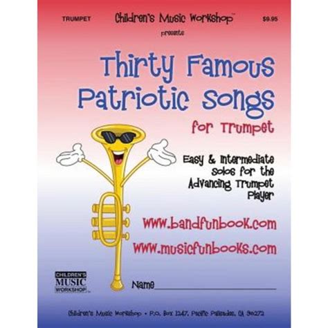 thirty famous patriotic songs for trumpet easy and intermediate solos for the advancing trumpet player Kindle Editon