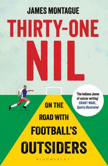 thirty one nil on the road with footballs outsiders a world cup odyssey PDF