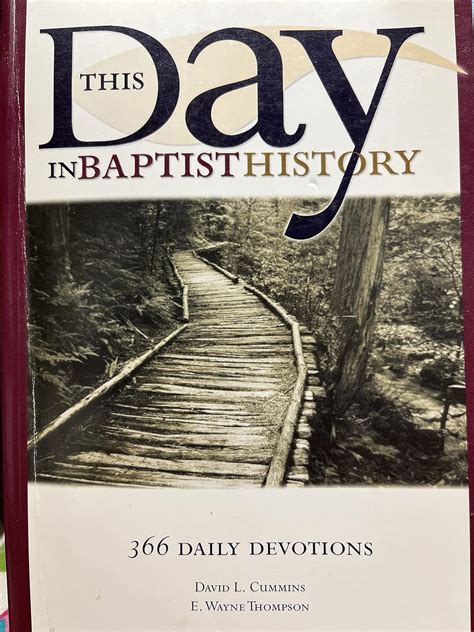 this day in baptist history 366 daily devotions drawn from the baptist heritage Kindle Editon