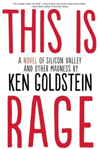 this is rage a novel of silicon valley and other madness Doc