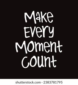 this is your time make every moment count PDF