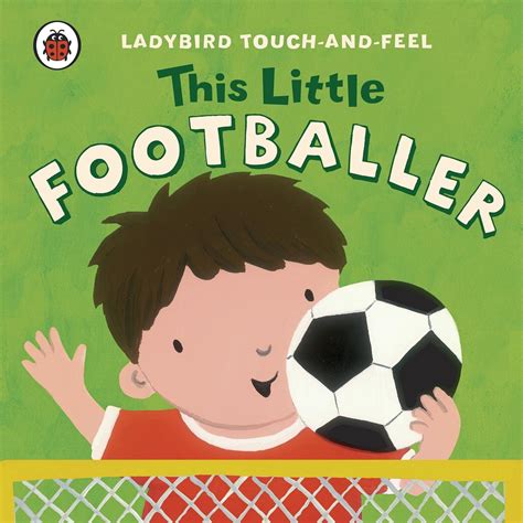 this little footballer ladybird touch and Doc