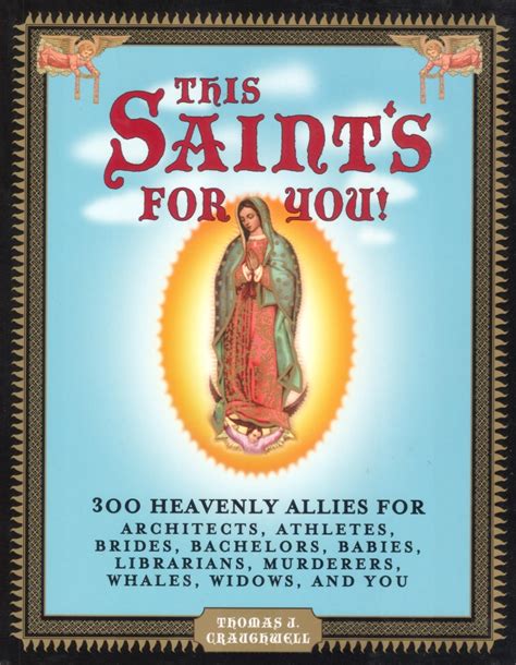 this saints for you 300 heavenly allies who will change your life Reader