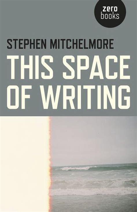 this space writing stephen mitchelmore ebook Epub