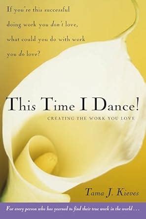 this time i dance creating the work you love PDF