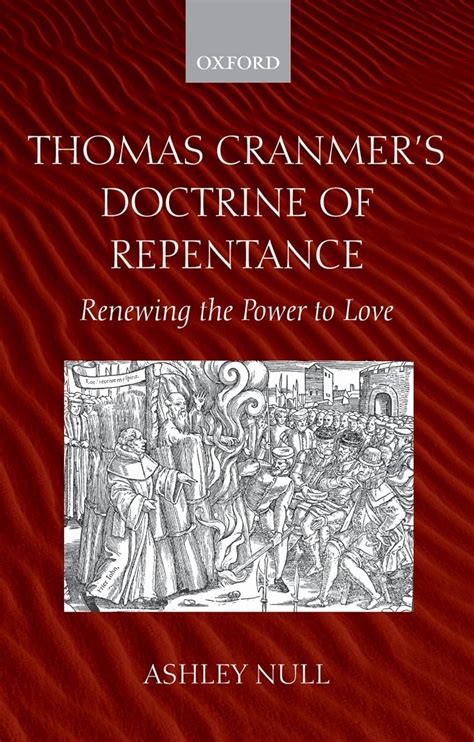 thomas cranmers doctrine of repentance renewing the power to love PDF
